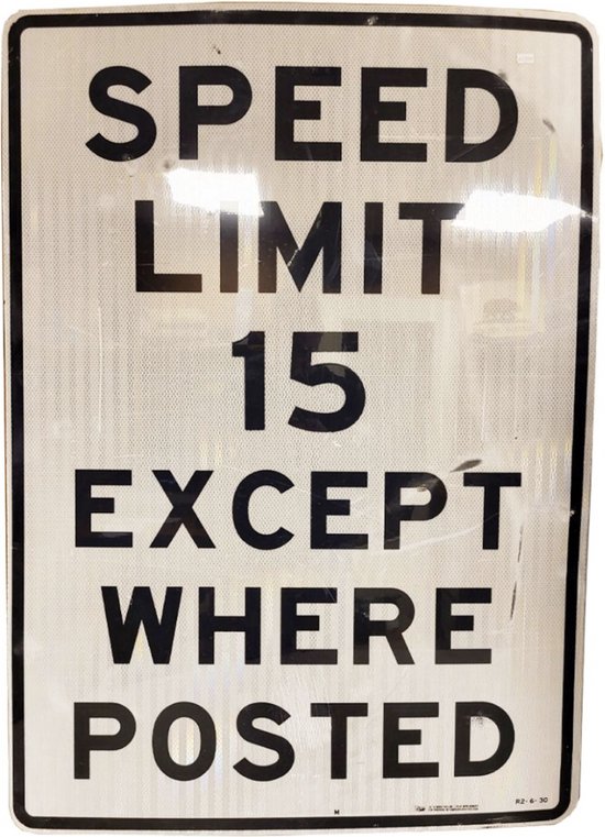Speed Limit 15 Except Where Posted Metalen Straatbord - Origineel - 107 x 77 cm