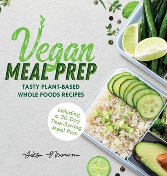 Healthy Weight Loss Beginner Cookbook- Vegan Meal Prep