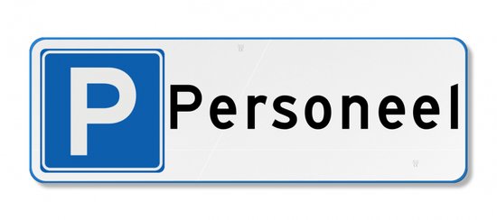 Parkeerbord personeel - aluminium DOR 600 x 200 mm Klasse 3 - 15 jaar garantie