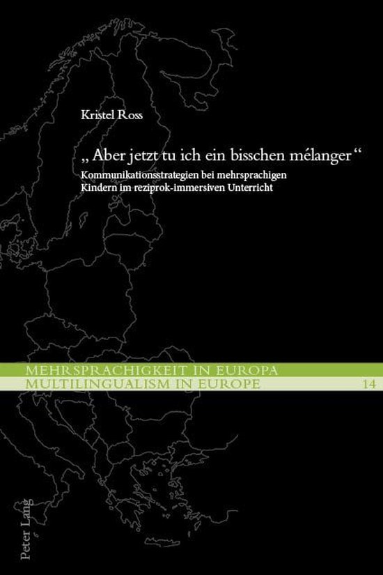 Mehrsprachigkeit in Europa / Multilingualism in Europe 14 - «Aber jetzt tu ich ein bisschen mélanger»