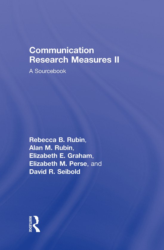 Routledge Communication Series- Communication Research Measures II