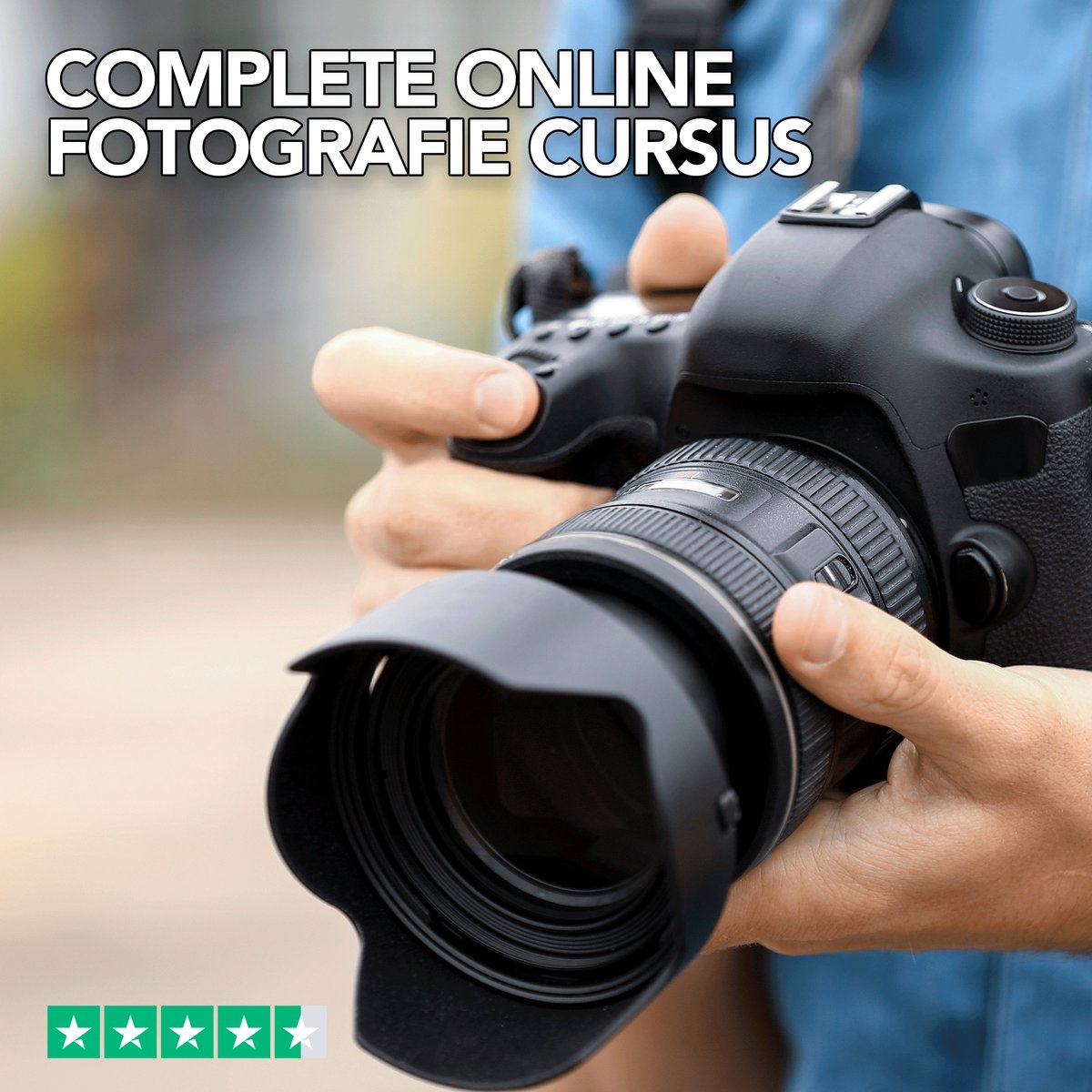 Complete Online Fotografie Cursus - Leer je camera écht kennen en zo mooiere foto's maken.