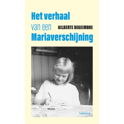 Het verhaal van een Mariaverschijning (Paperback)