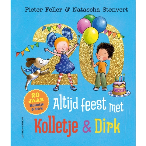 Altijd feest met Kolletje en Dirk (Hardback)