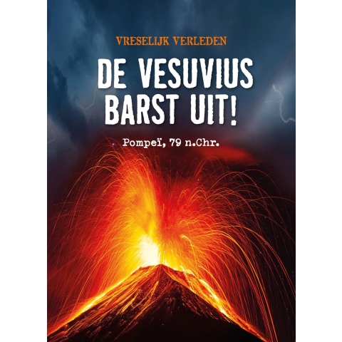 De Vesuvius barst uit! (Hardback)