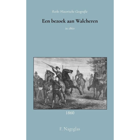 Een bezoek aan Walcheren (Paperback)