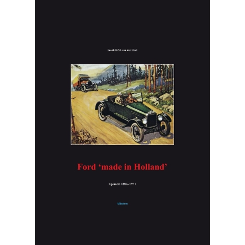 Ford &apos;made in Holland&apos; (Paperback)