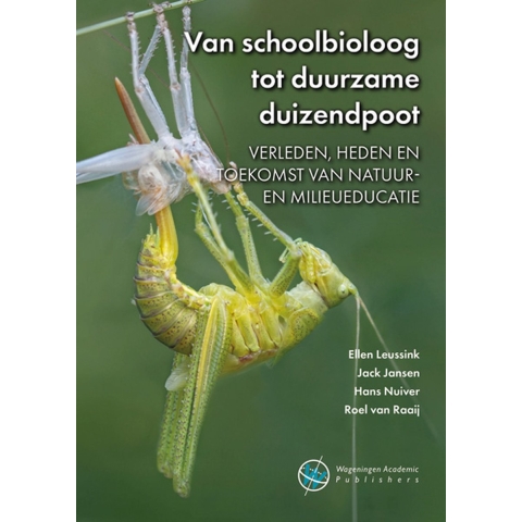 Van schoolbioloog tot duurzame duizendpoot (Hardback)