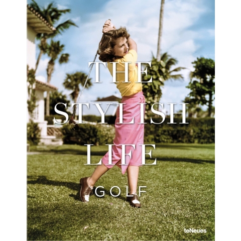 The Stylish Life Golf (Hardback)