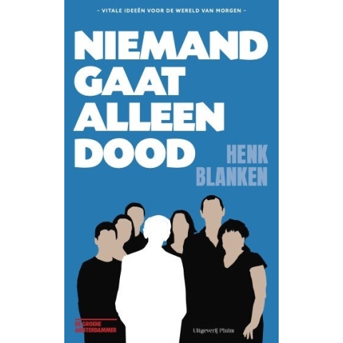 Niemand gaat alleen dood (Paperback)