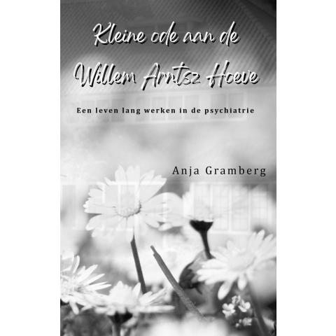 Kleine ode aan de Willem Arntsz Hoeve (Paperback)
