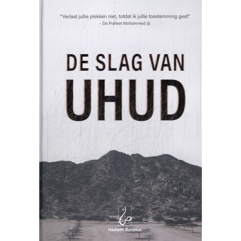 De Slag van Uhud (Hardback)