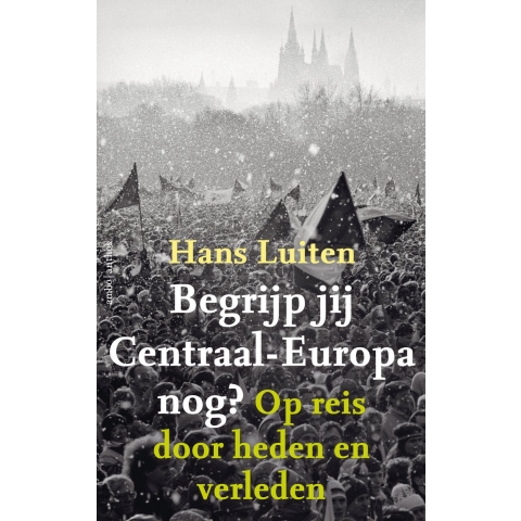 Begrijp jij Centraal-Europa nog? (Paperback)