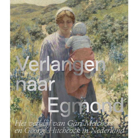 Verlangen naar Egmond (Paperback)