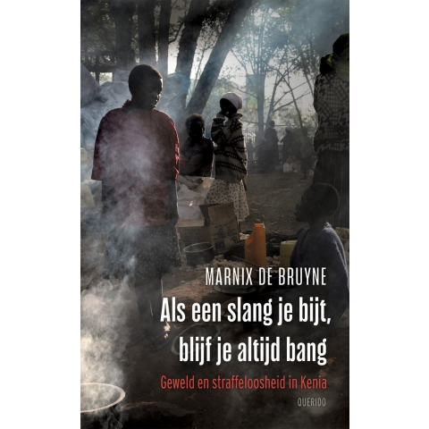 Als een slang je bijt, blijf je altijd bang (Paperback)