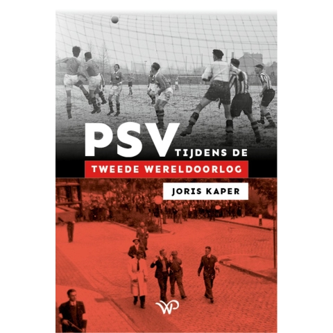 PSV tijdens de Tweede Wereldoorlog (Paperback)