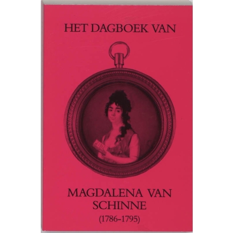 Dagboek v magdalena van schinne 1786-95 (Paperback)