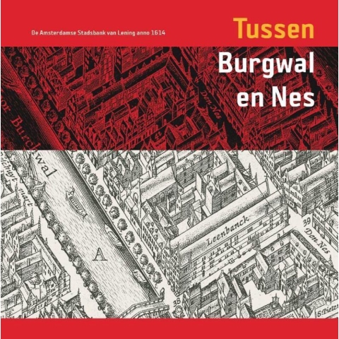 Tussen Burgwal en Nes (Paperback)