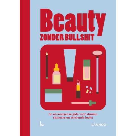 Beauty zonder bullshit (Hardback)
