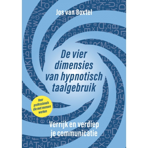 De vier dimensies van hypnotisch taalgebruik (Paperback)