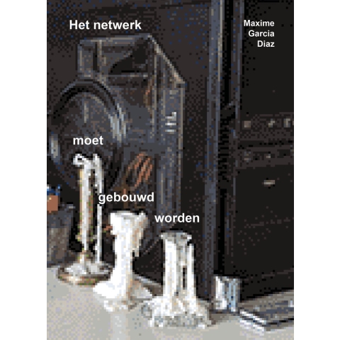 Het netwerk moet gebouwd worden (Paperback)