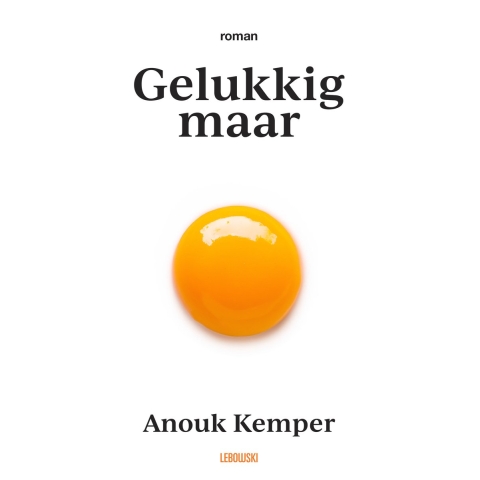 Gelukkig maar (Paperback)