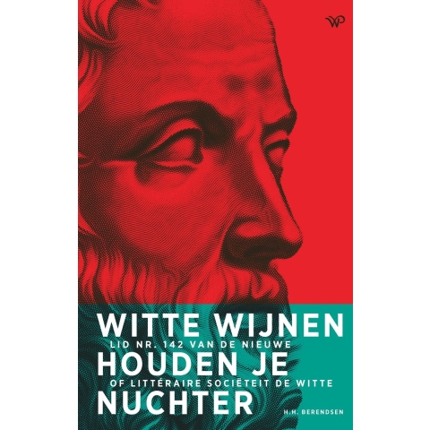 Witte wijnen houden je nuchter (Hardback)