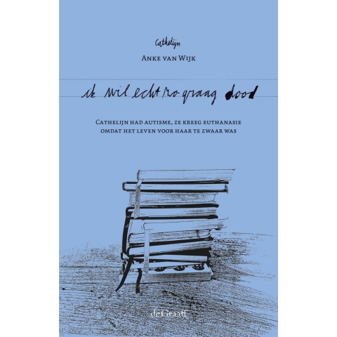 Ik wil echt zo graag dood (Paperback)