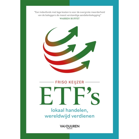 ETF's: lokaal handelen, wereldwijd verdienen (Paperback)