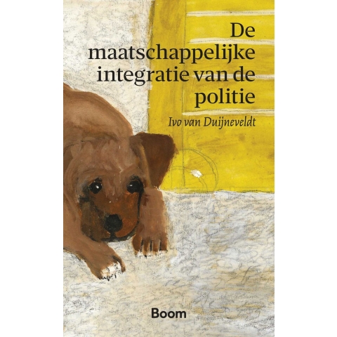 De maatschappelijke integratie van de politie (Paperback)