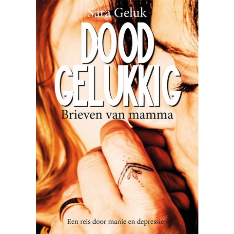Doodgelukkig (Paperback)