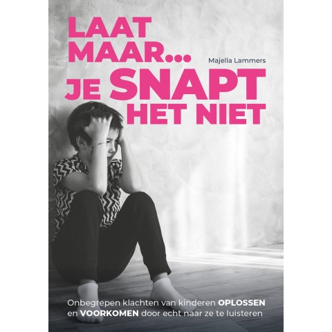 Laat maar, je snapt het niet (Paperback)