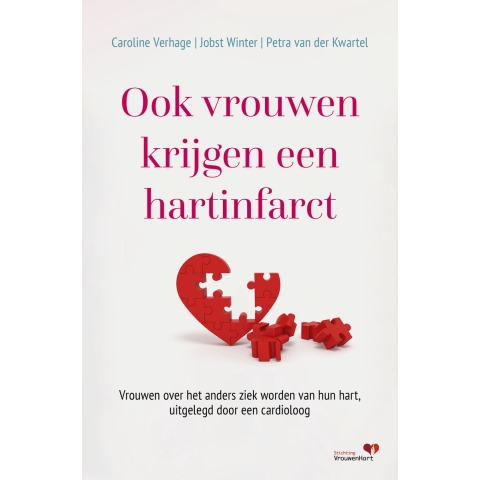 Ook vrouwen krijgen een hartinfarct (Paperback)
