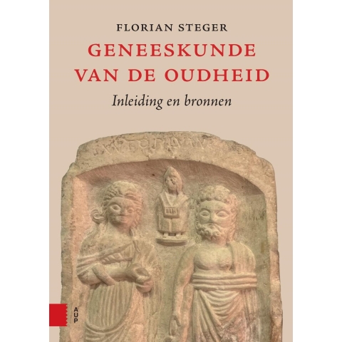 Geneeskunde van de Oudheid (Hardback)