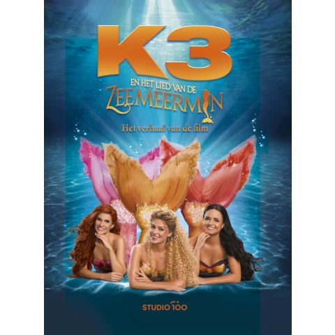 K3 : filmboek - Lied van de zeemeermin (Hardback)