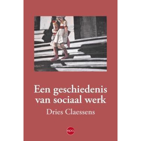 Een geschiedenis van sociaal werk (Paperback)