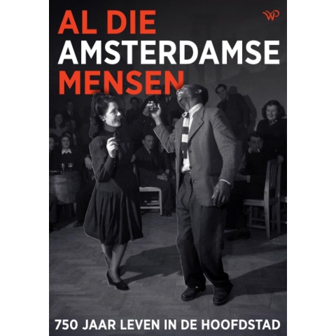 Al die Amsterdamse mensen (Paperback)