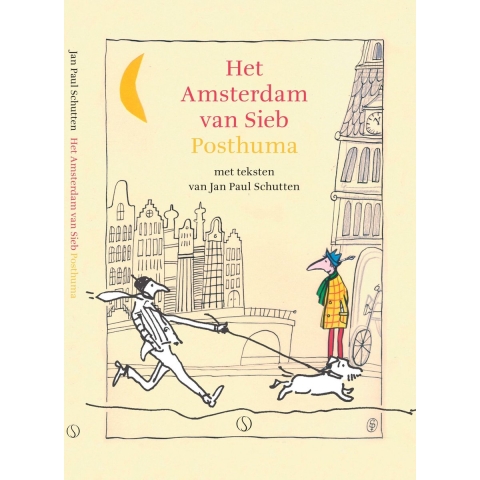 Het Amsterdam van Sieb Posthuma (Hardback)