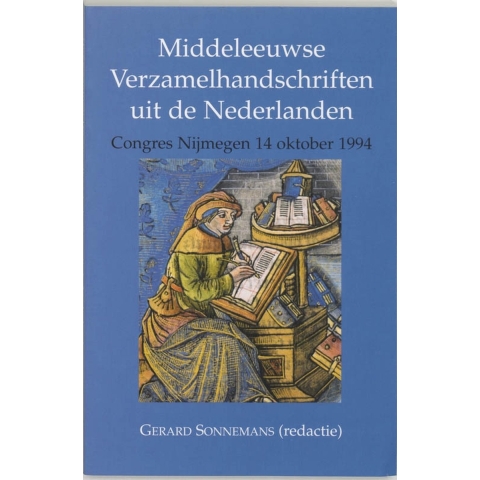 Middeleeuwse verzamelhandschriften uit de Nederlanden (Paperback)
