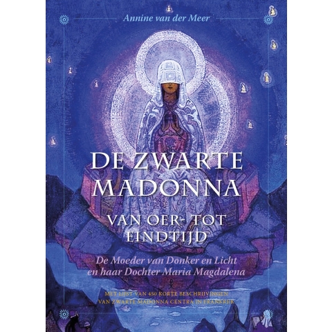 De Zwarte Madonna van Oer- tot Eindtijd (Paperback)