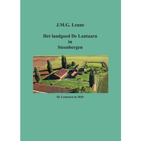 Het landgoed De Lantaarn in Steenbergen (Paperback)
