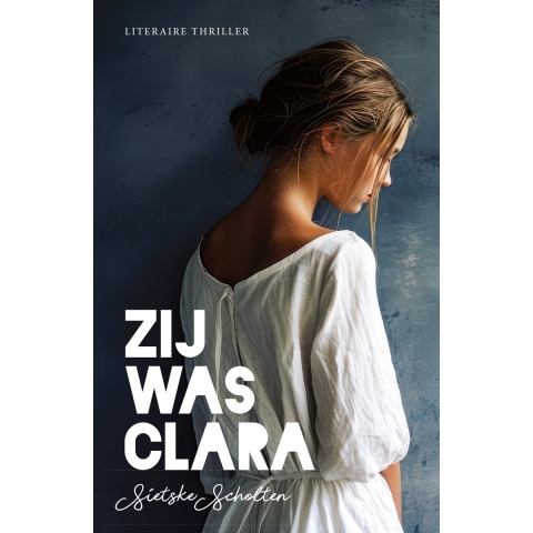 Zij was Clara (Paperback)