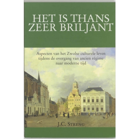 &apos;Het is thans zeer briljant&apos; (Paperback)