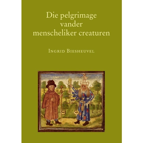 Die pelgrimage vander menscheliker creaturen (Paperback)