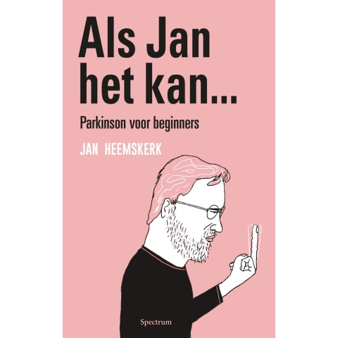 Als Jan het kan… Parkinson voor beginners (Paperback)