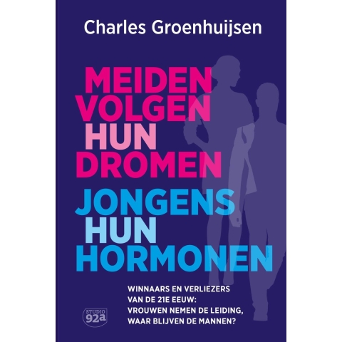 Meiden volgen hun dromen, jongens hun hormonen (Paperback)