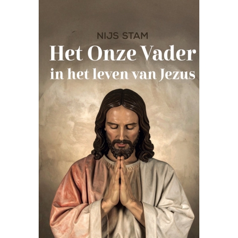 Het Onze Vader in het leven van Jezus (Paperback)