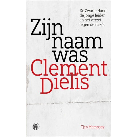 Zijn naam was Clement Dielis (Paperback)