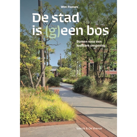 De stad is (g)een bos (Paperback)