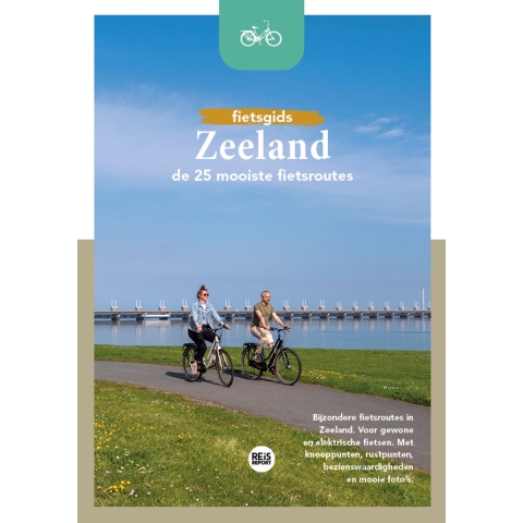 Zeeland - De 25 mooiste fietsroutes (Paperback)